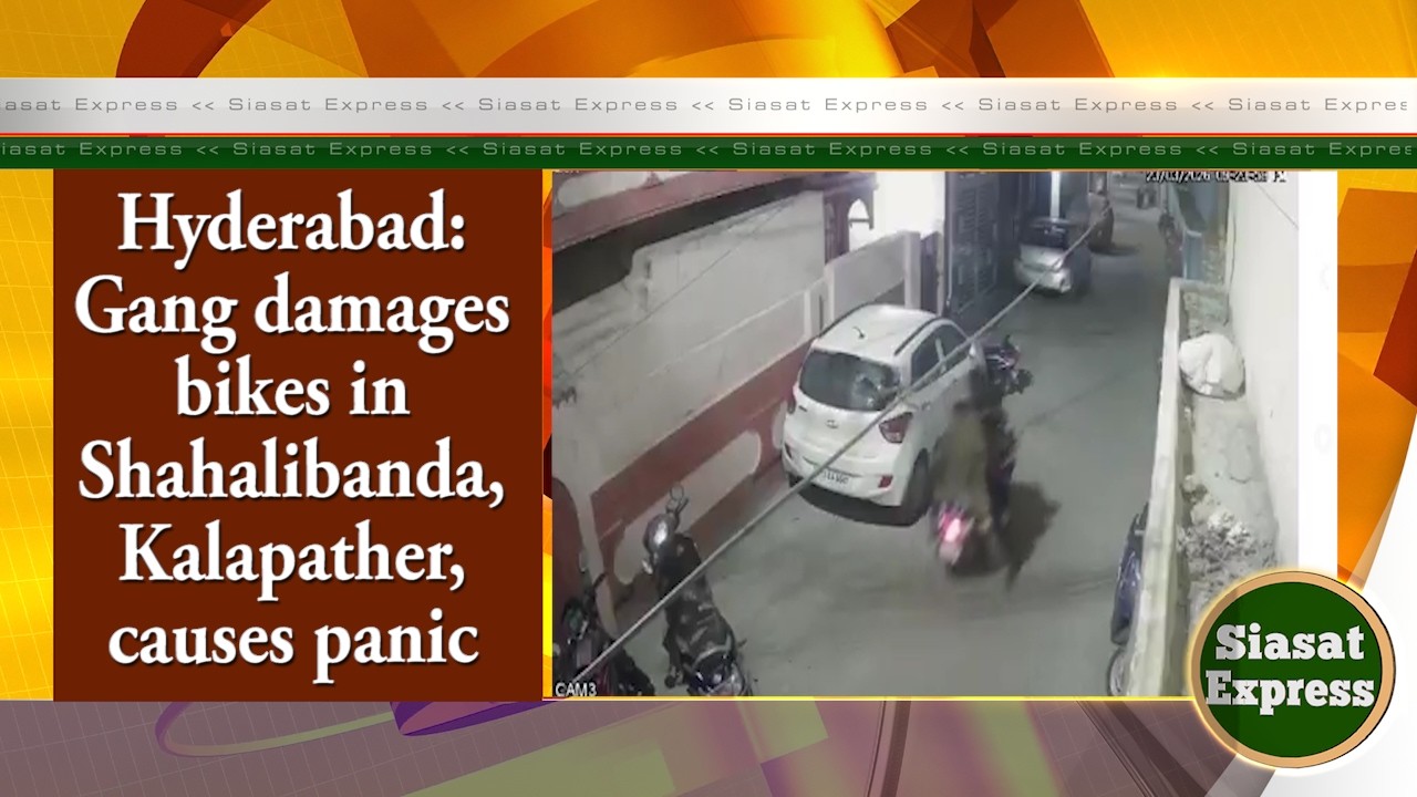 Hyderabad: Gang damages bikes in Shahalibanda, Kalapather, causes panic | @ 04pm | 24-Mar-2026