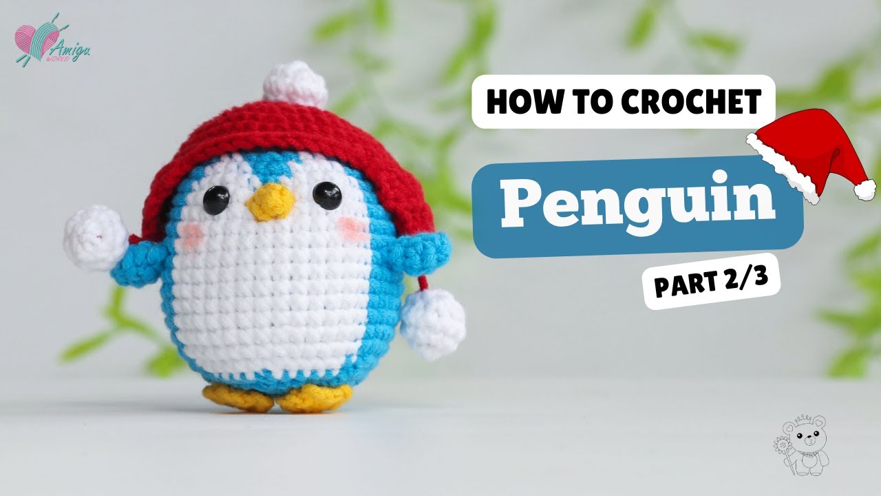 #505 | Christmas Penguin Amigurumi (2/3) | Crochet Animals Amigurumi | Free Pattern | Amiguworld