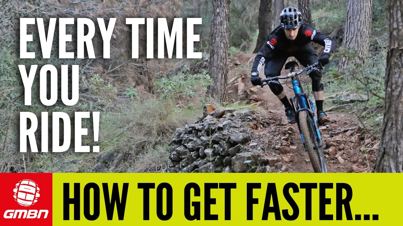 How To Get Faster Every Time You Ride Your MTB | Mountain Bike Skills