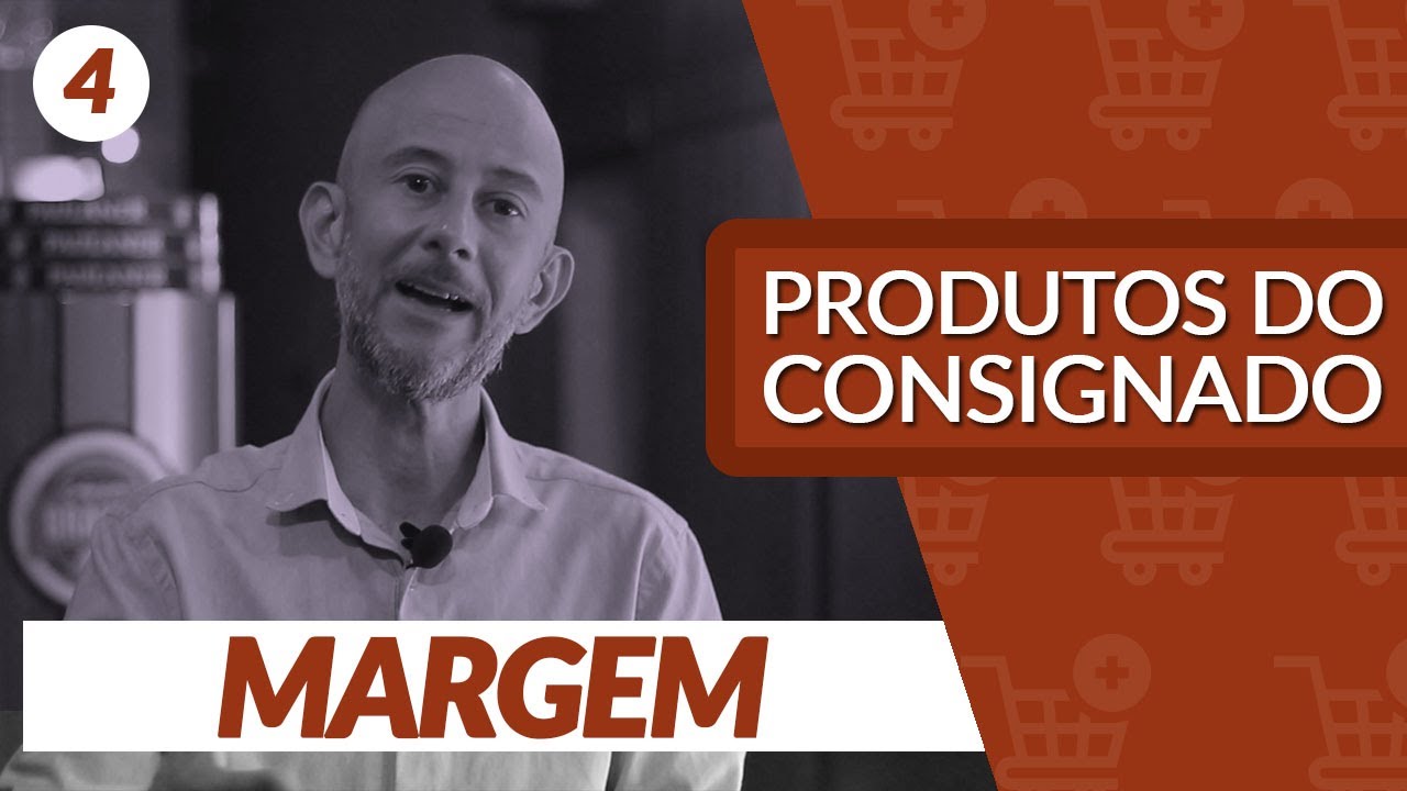 Produtos do Consignado 4 : Margem