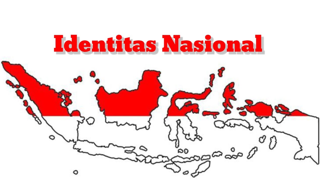 IDENTITAS NASIONAL INDONESIA - Pendidikan Kewarganegaraan