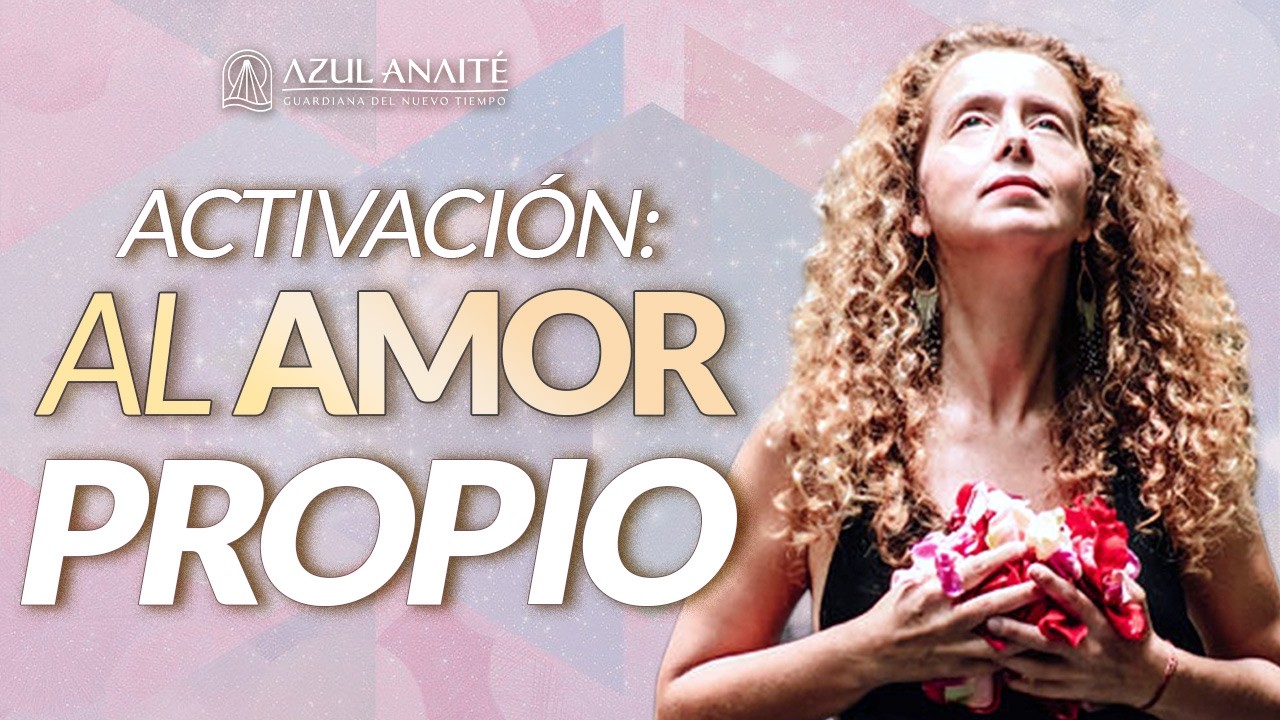 ACTIVACION al AMOR Propio.