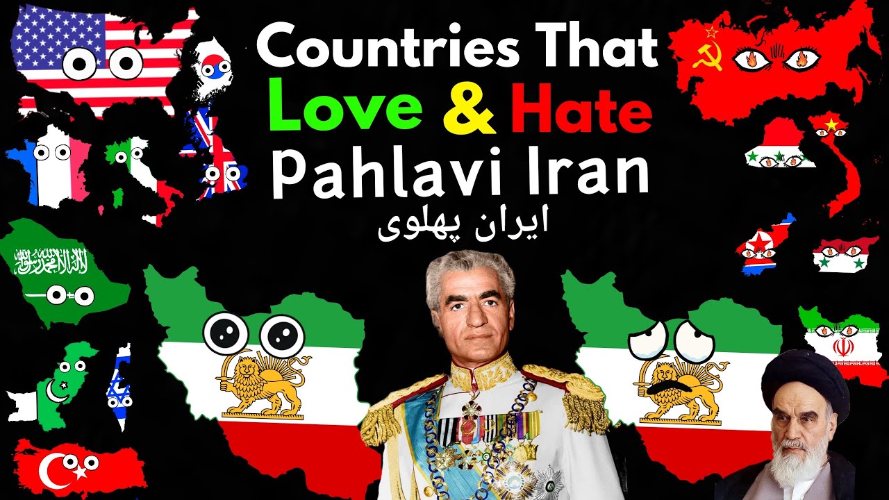 Countries That Love/Hate Pahlavi Iran