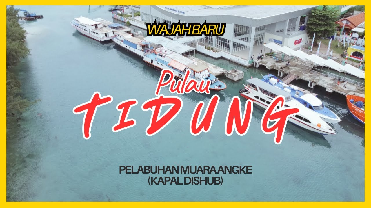 TRIP PULAU TIDUNG VIA PELABUHAN MUARA ANGKE | KAPAL DISHUB