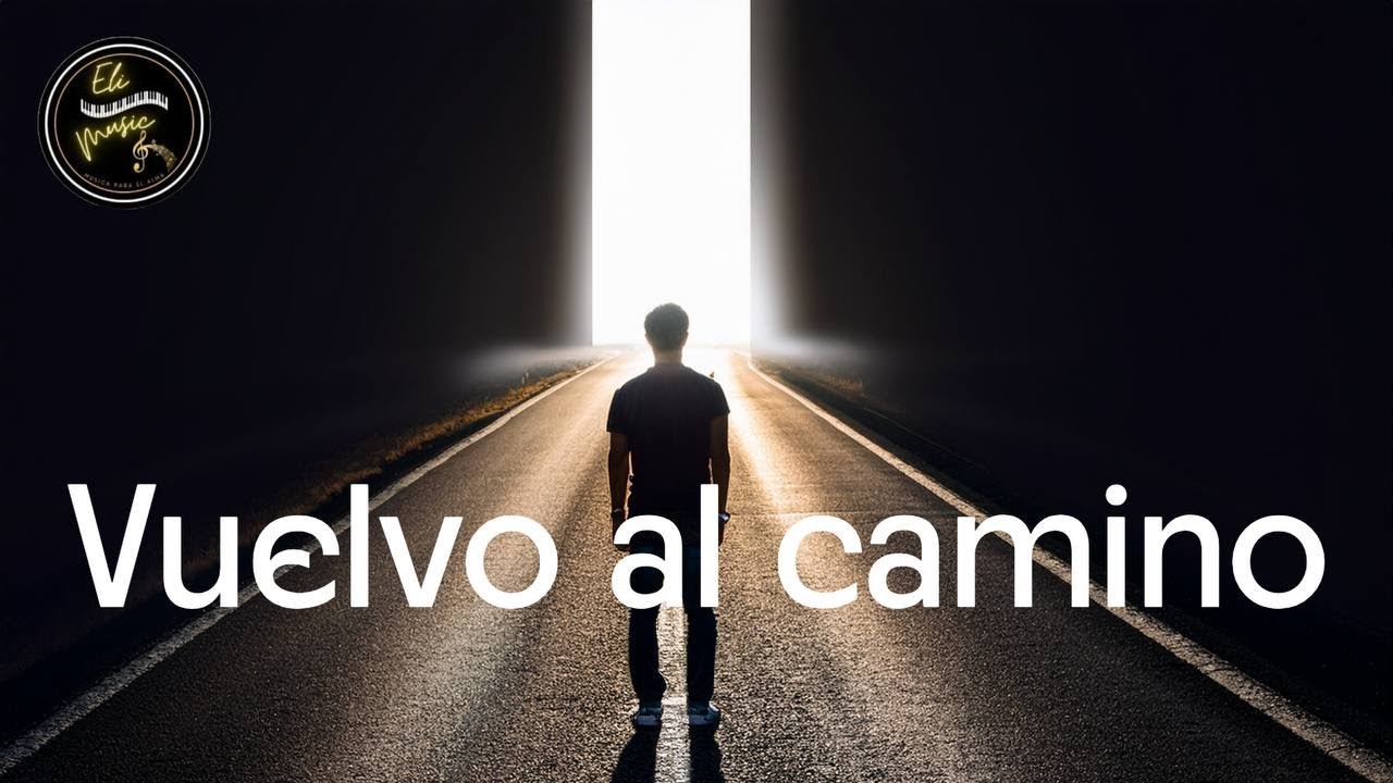 VUELVO AL CAMINO