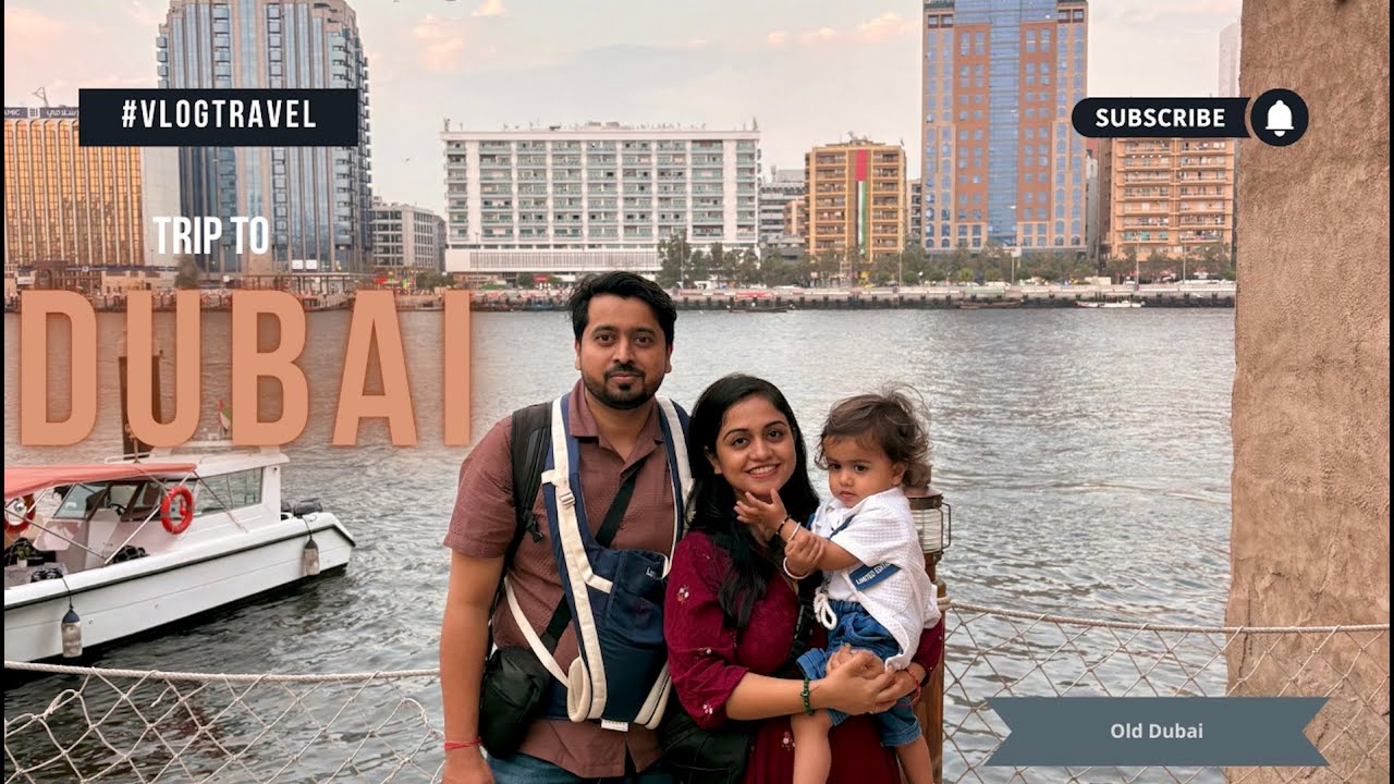 First Time in Dubai with Our 1-Year-Old 👶 | Exploring Old Dubai on Day 1 🇦🇪