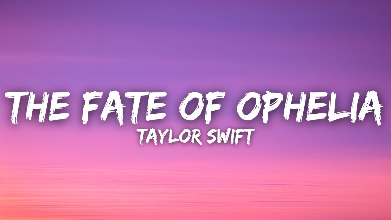 Taylor Swift - The Fate Of Ophelia (Lyrics)