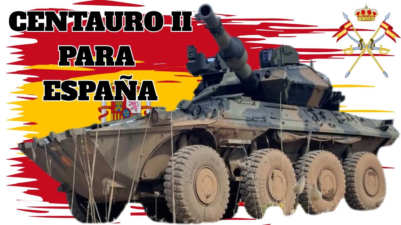 CENTAURO II PARA LA CABALLERIA DEL EJERCITO DE TIERRA