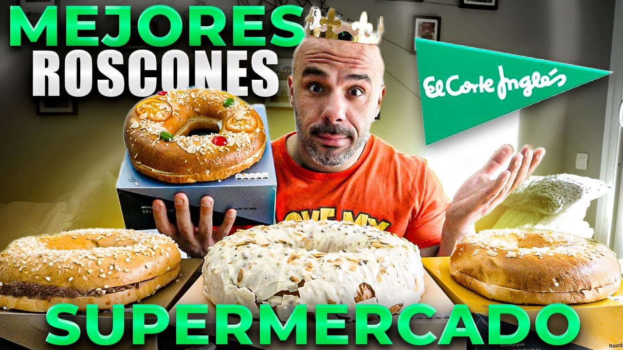 PROBANDO los MEJORES ROSCONES DE REYES de SUPERMERCADO