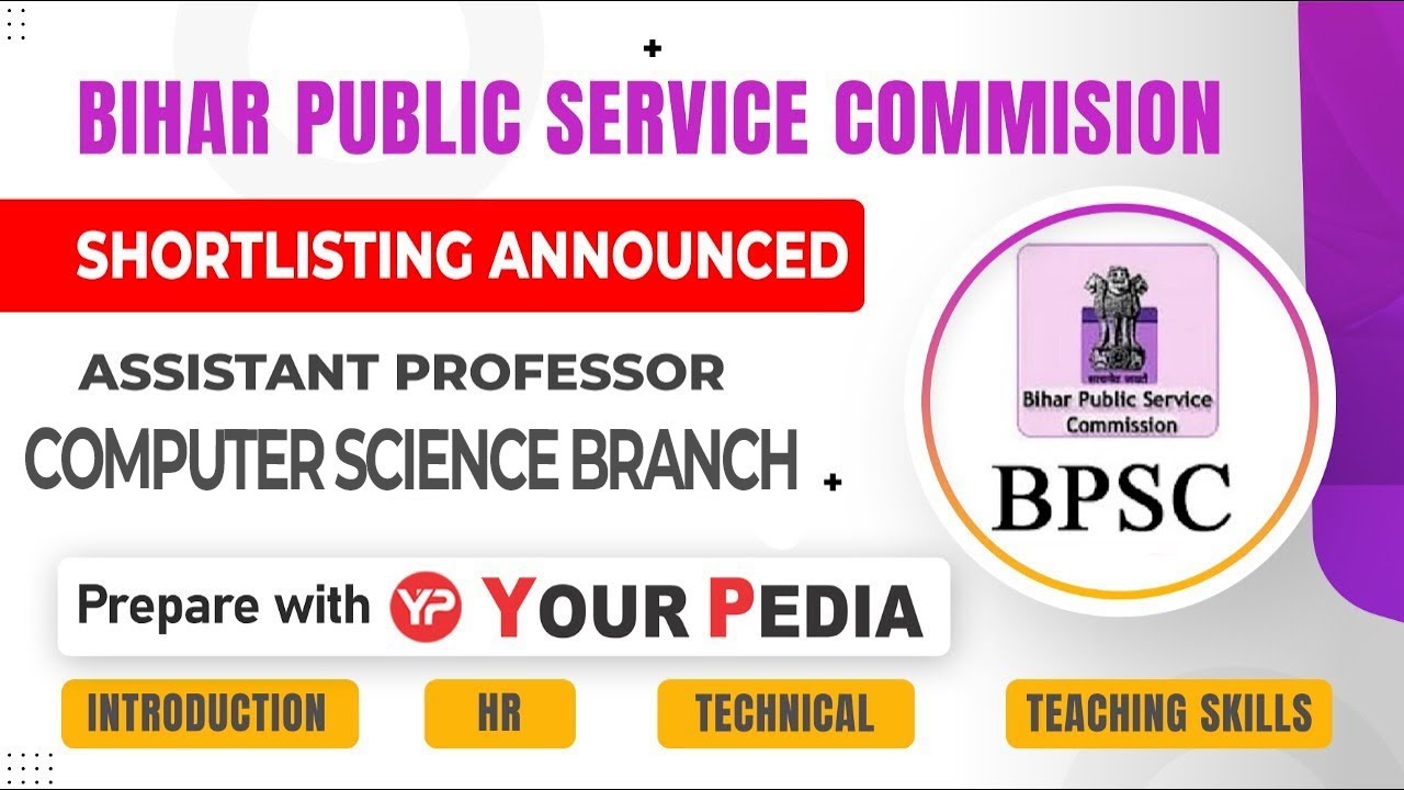 BPSC Assistant Professor Computer Science Shortlisting announced | Prepare BPSC AP Interviews