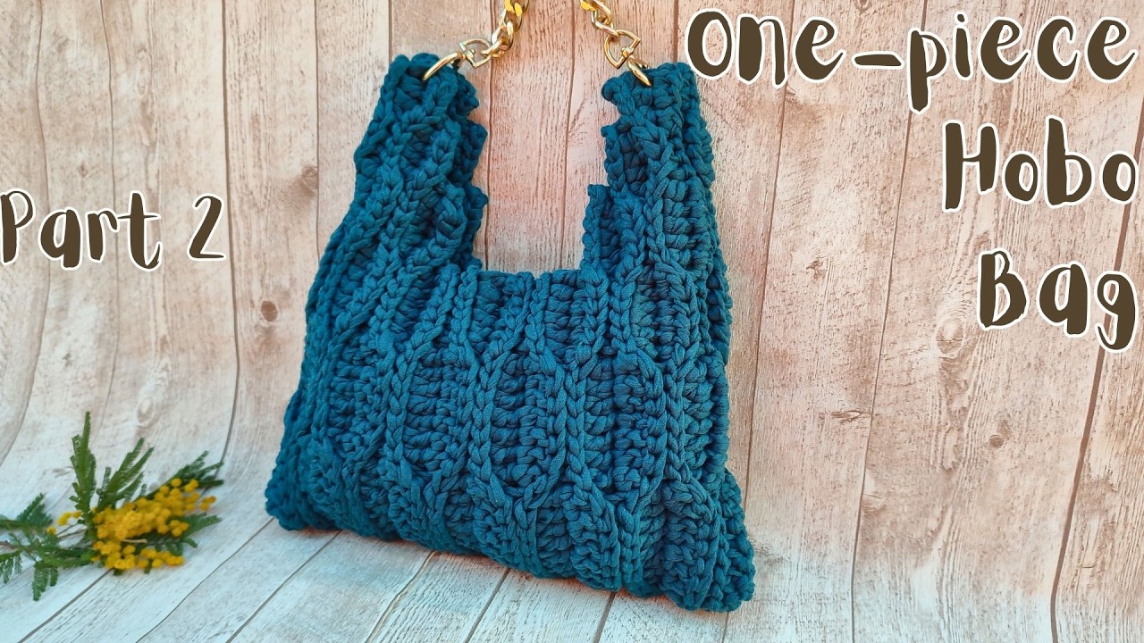 DIY Crochet One-Piece Hobo Bag Tutorial | Modern Textured Design (Part 2)