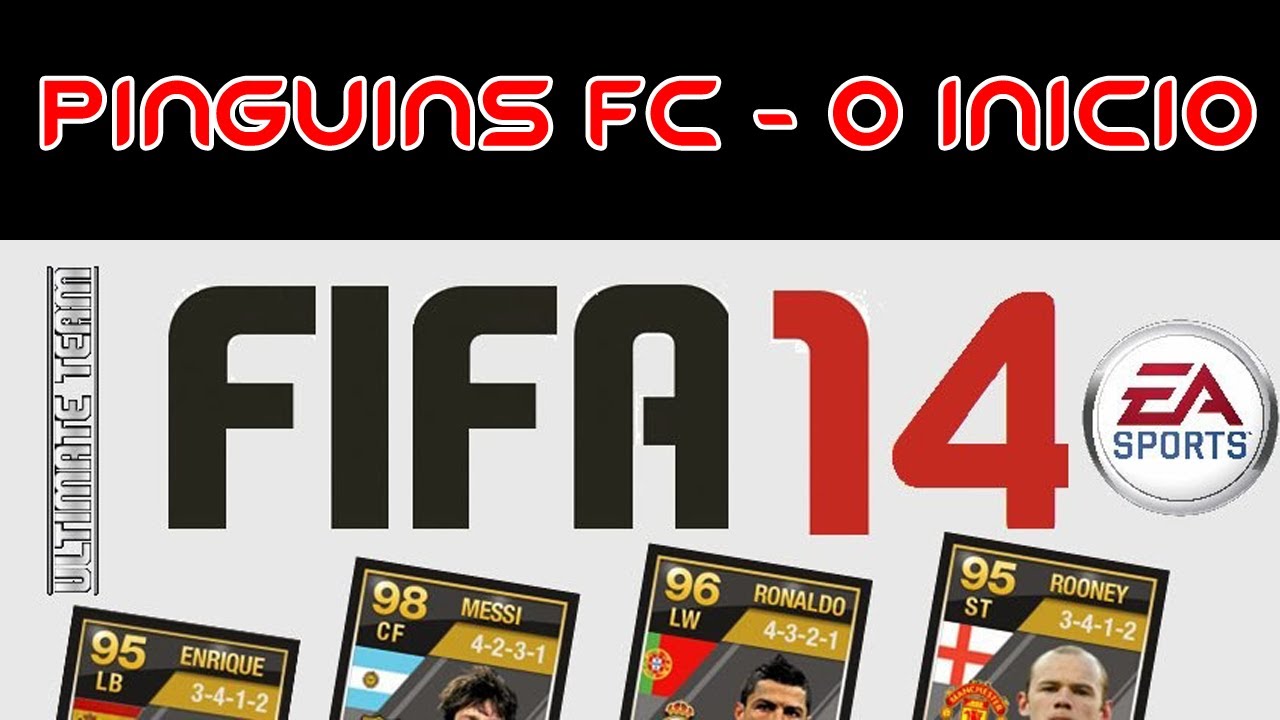 FIFA 14 ULTIMATE TEAM #1 | PINGUINS FC - O INICIO