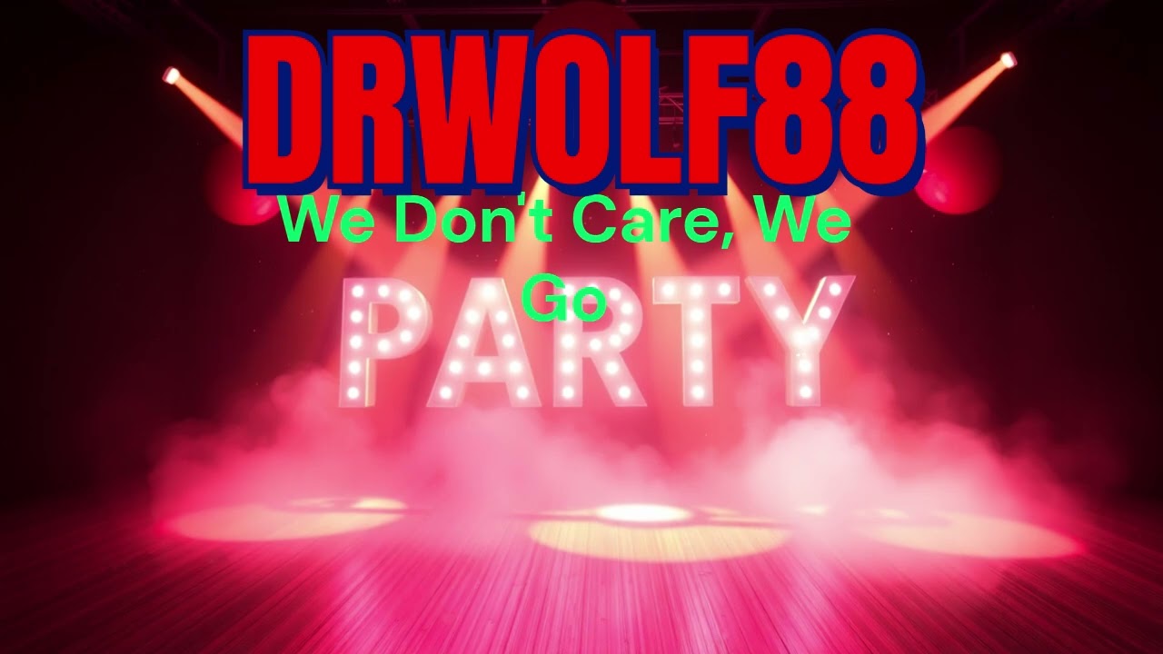 We Don't Care, We Go
