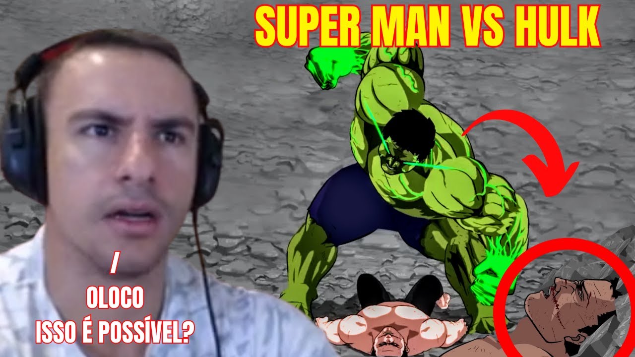 SUPER XANDÃO REAGINDO SUPER MAN VS HULK - O SUPER MAN ELE CONSEGUE SE....