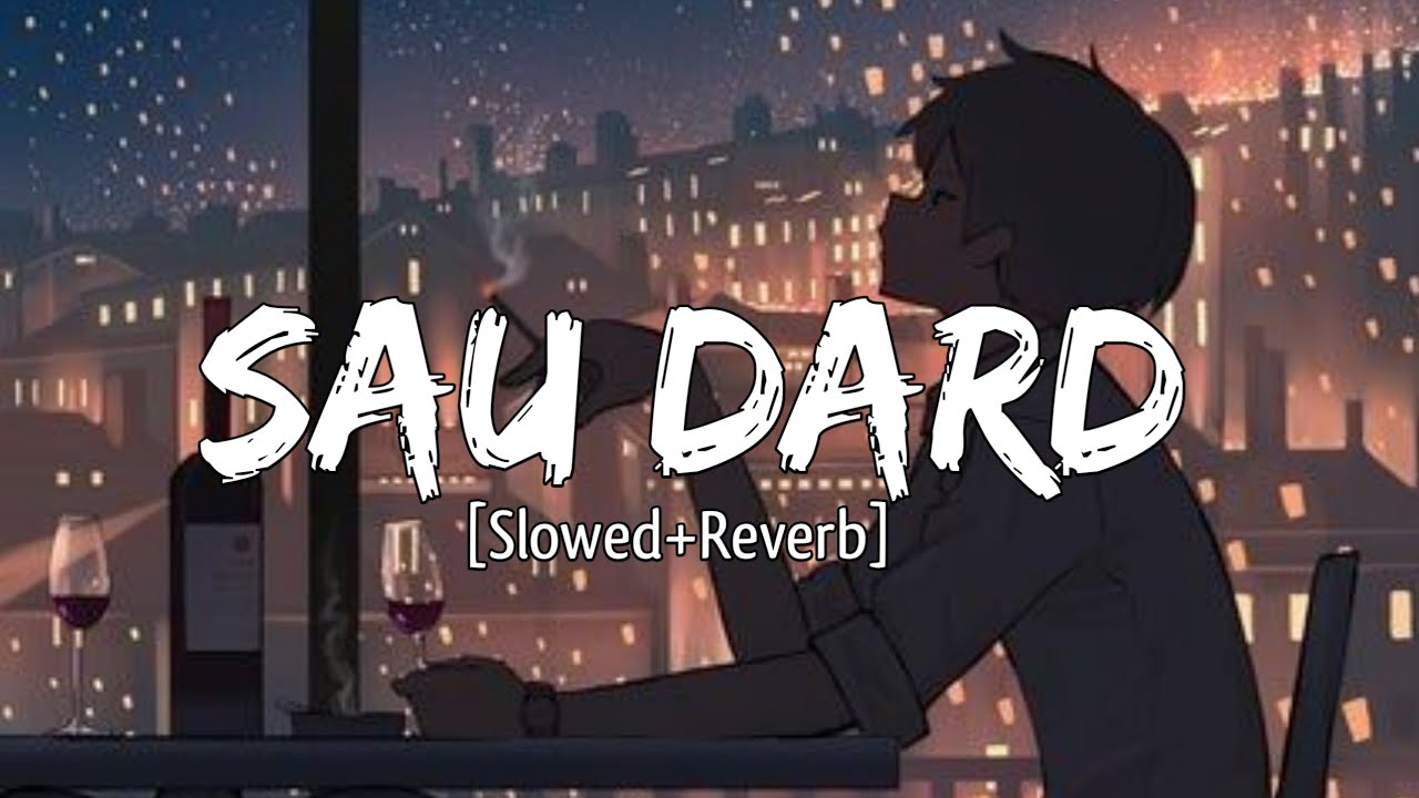 Sau Dard [Slowed+Reverb] Sad Lo-fi - Salmaan Khan - RaMe Music