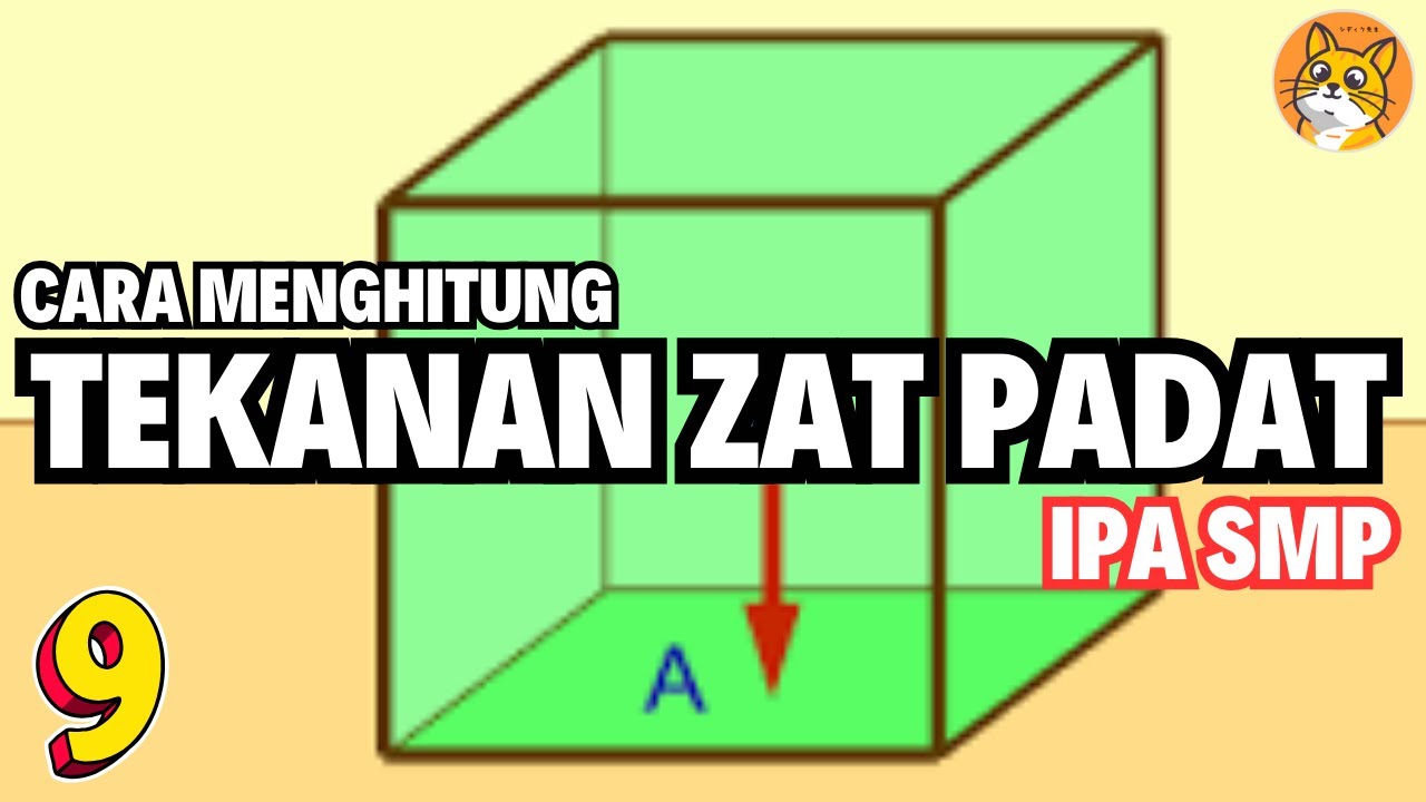 BELAJAR MENGHITUNG TEKANAN PADA ZAT PADAT - IPA SMP KELAS 9
