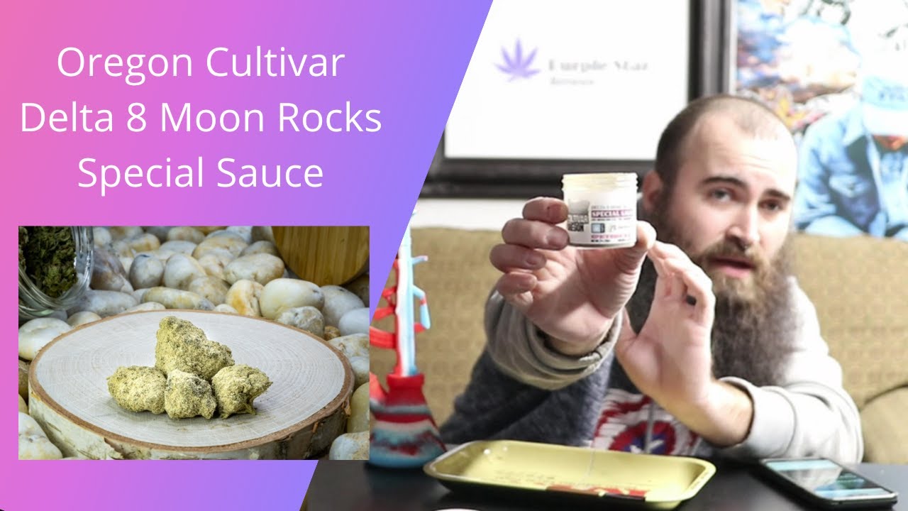 Delta 8 Moon Rocks - Oregon Cultivar Review - Purple Star Reviews