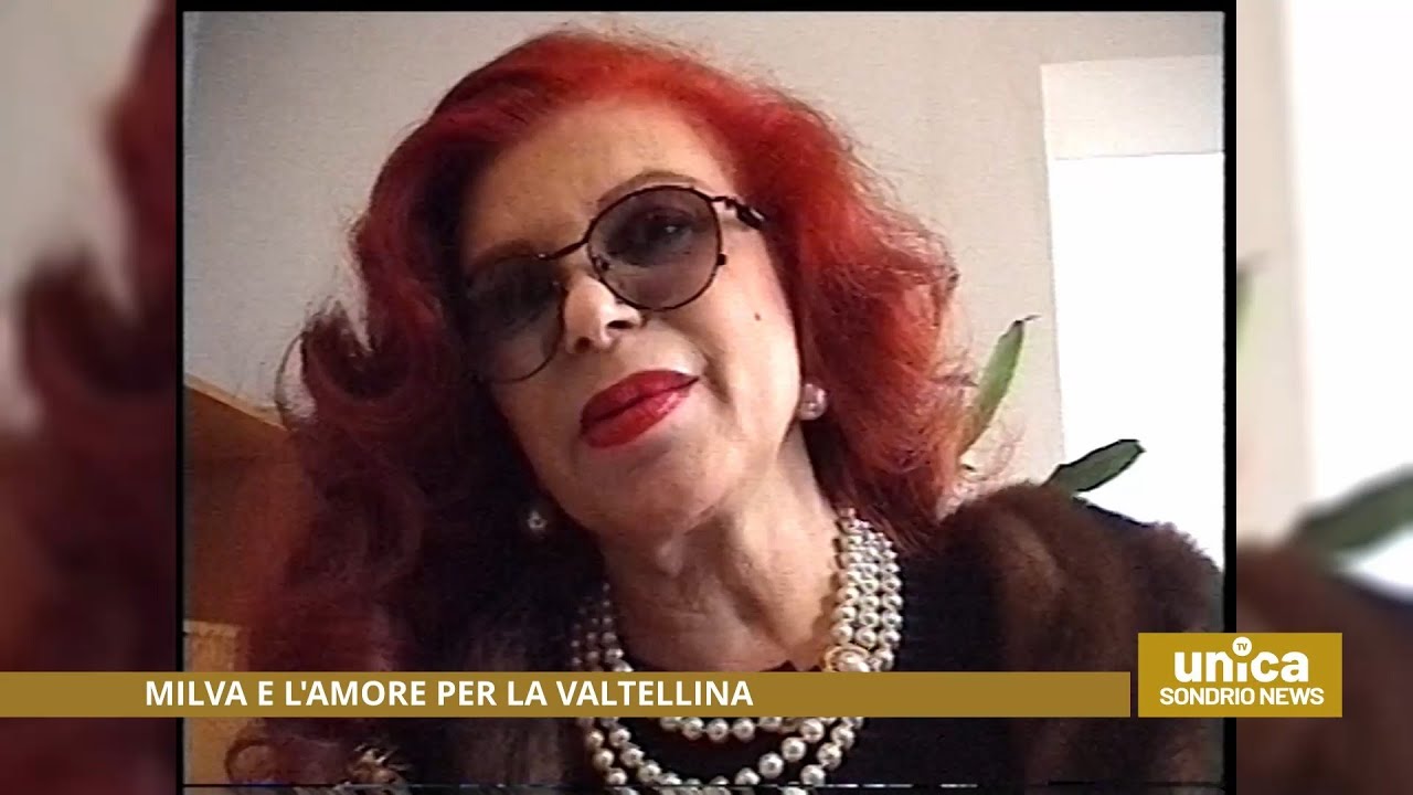 Milva e l'amore per la Valtellina
