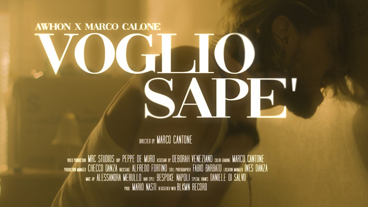 Marco Calone & Awhon - Voglio Sapè (Prod. Mario Nasti)