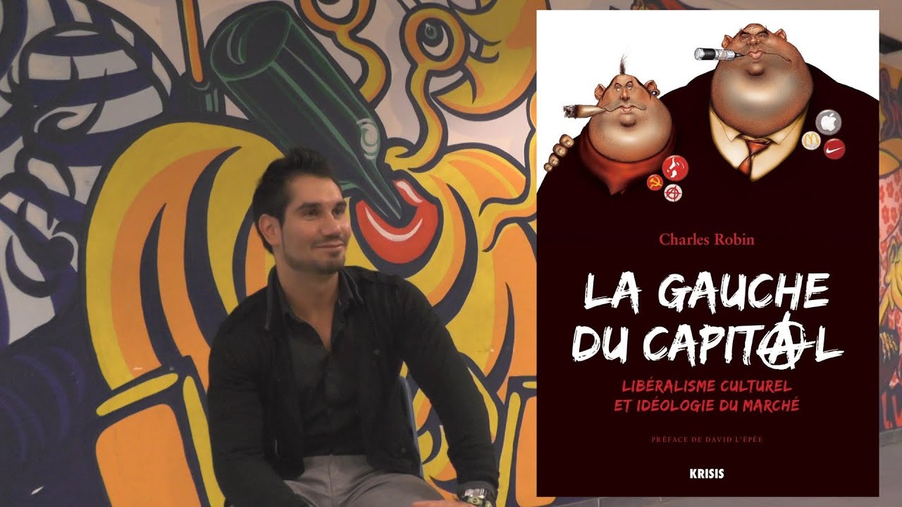 Charles Robin, la Gauche du Capital