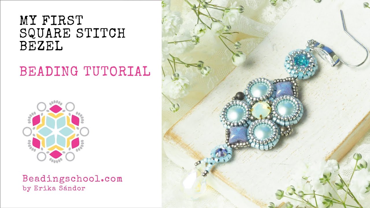 My First Square Stitch Bezel - beading tutorial by Erika of Beadingschool.com