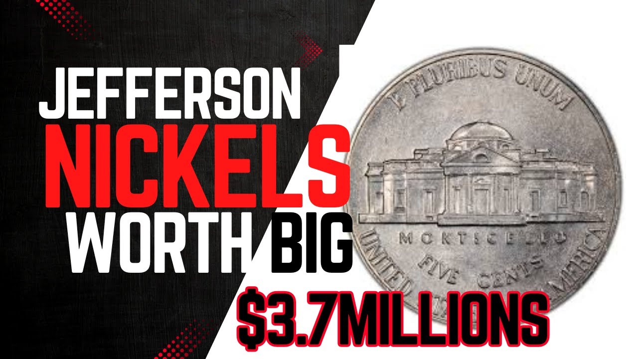 The Jefferson nickels five cent USA coin Worth a lot of money | What are the value of the 5 cent