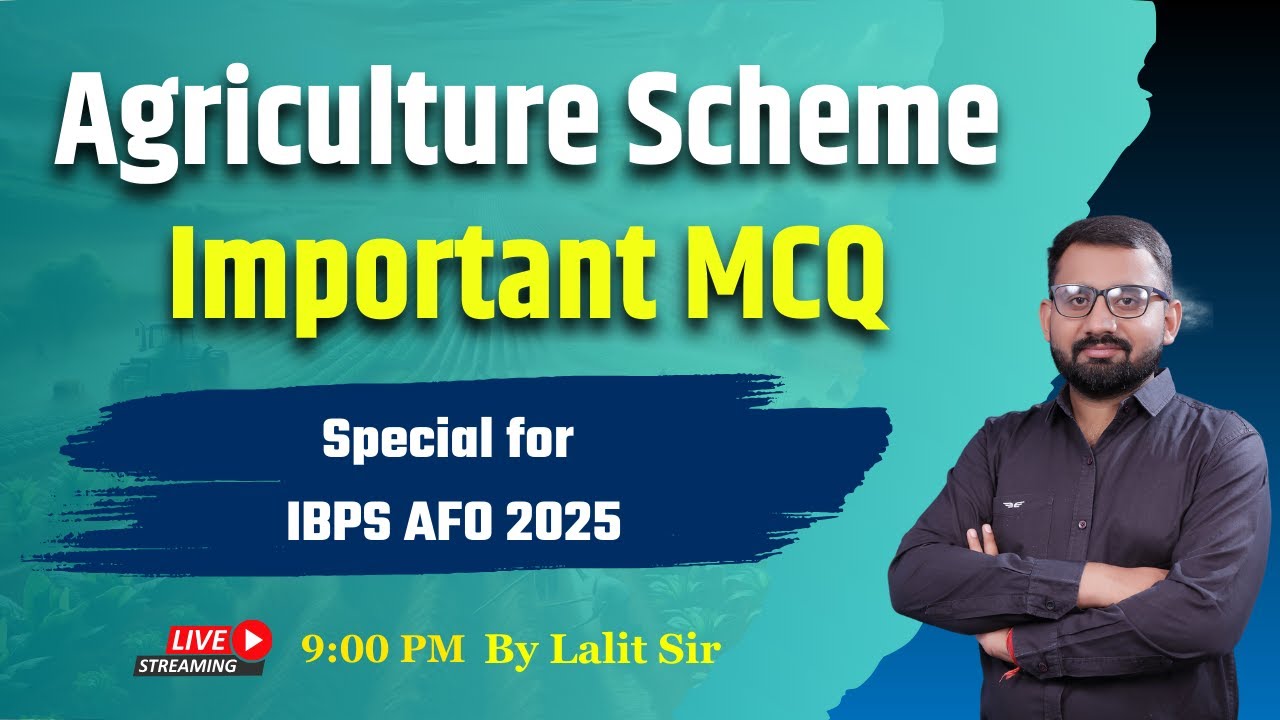 Agriculture Current Affairs 2025 | Agriculture Schemes | Special for IBPS AFO 2025