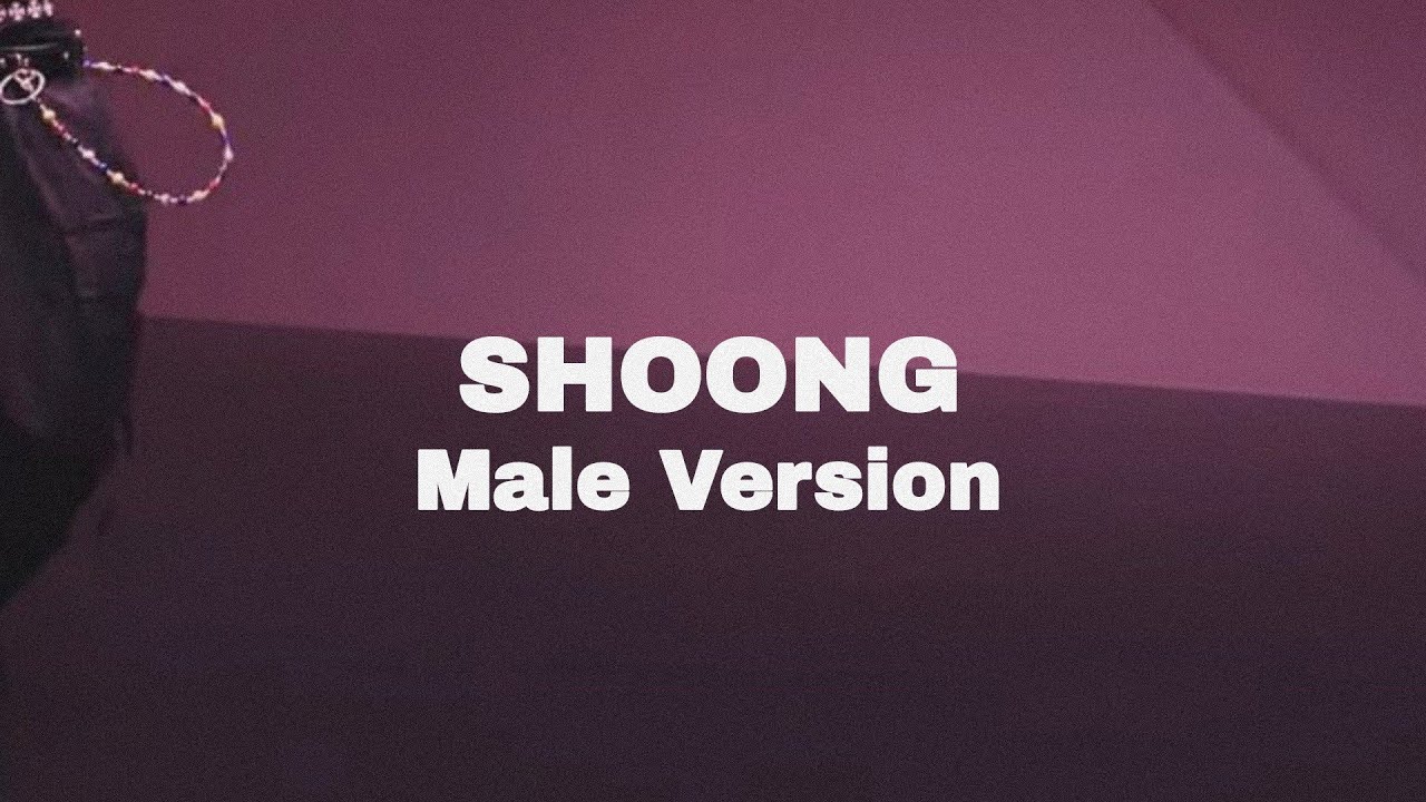 SHOONG! • MALE VERSION