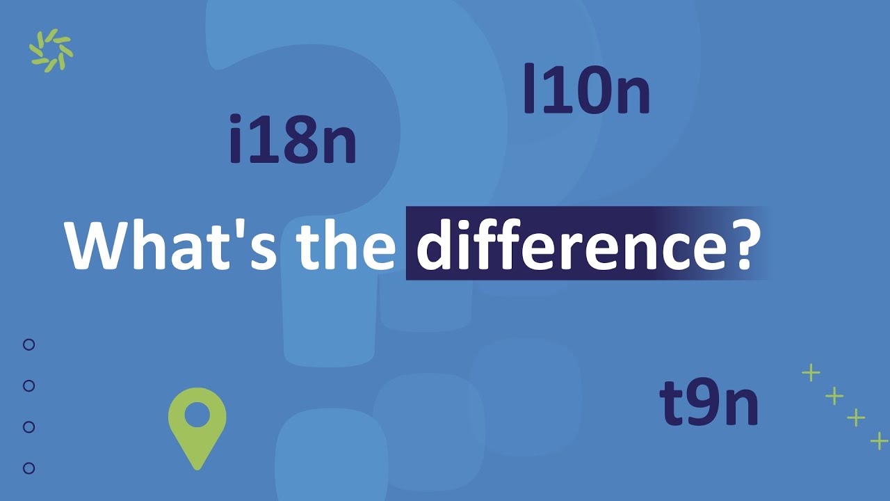 Internationalization, Localization, and Translation: What's the difference?