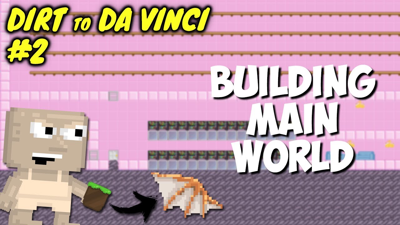 BUILDING MAIN WORLD!! | Dirt to Da Vinci Wings #2 | Growtopia