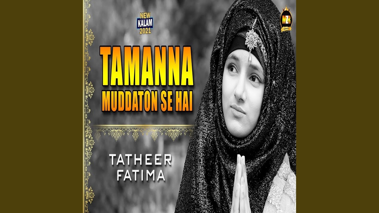Tamanna Muddaton Se Hai