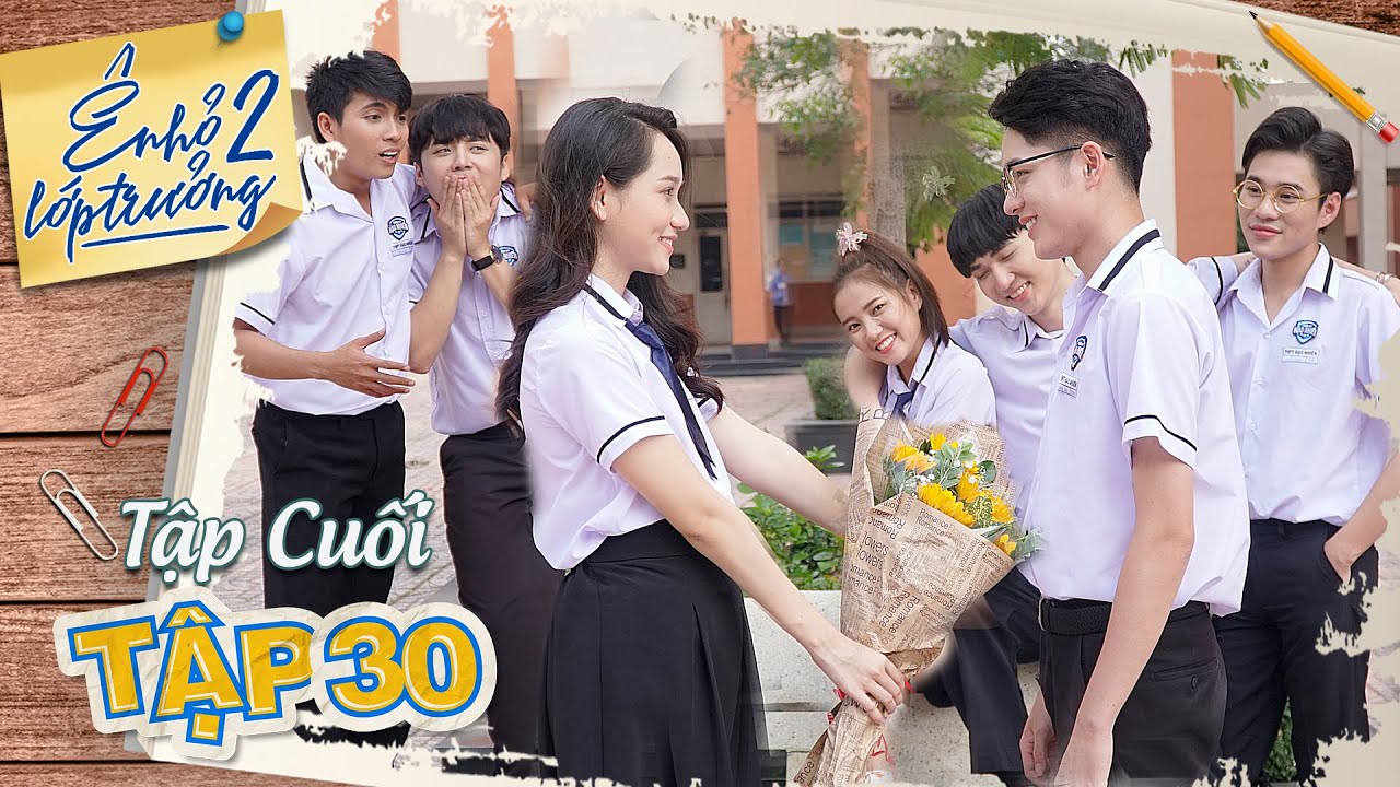 Ê ! NHỎ LỚP TRƯỞNG 2 | Tập 30 - Tập Cuối : Cơ Hội Cuối Cùng  | LA LA SCHOOL