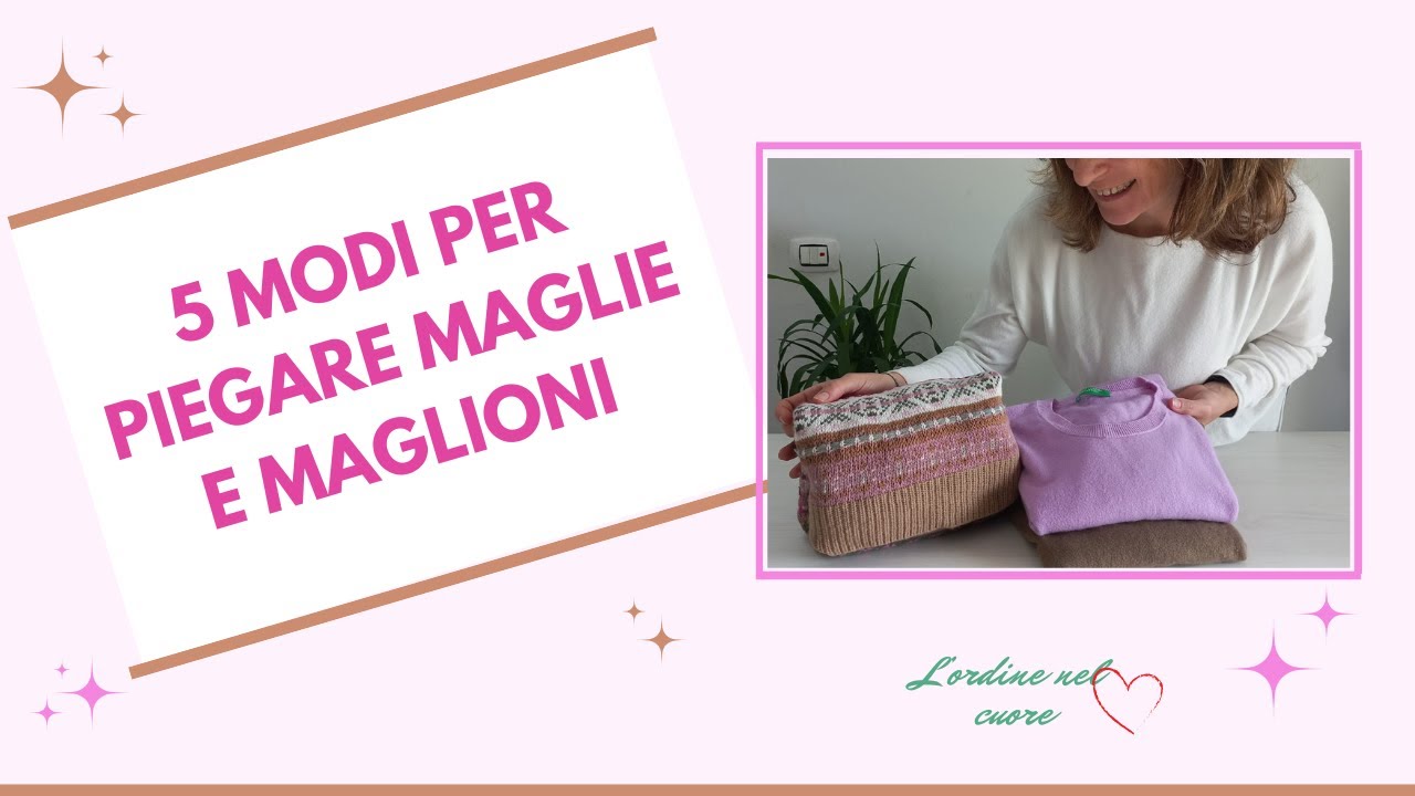 PIEGA I maglioni così.