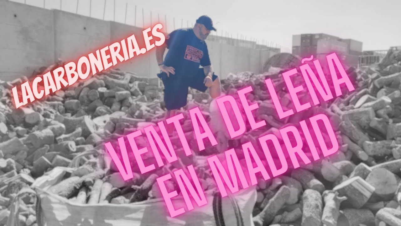 Venta de leña en Madrid. Desde LA CARBONERIA