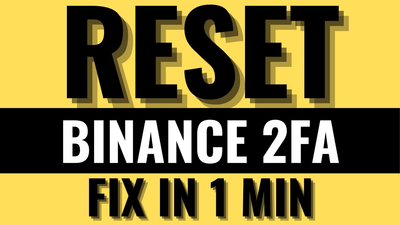 Forgot Your Authenticator Codes? Reset Binance 2FA Now
