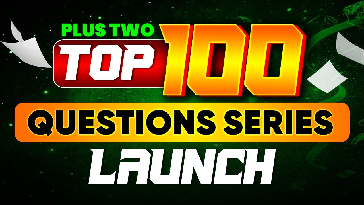 Plus Two Board Exam Top 100 Questions Series Launch | PW Kerala