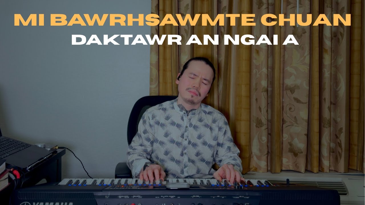 Mi bawrhsawmte chuan (Keyboard Instrumental)