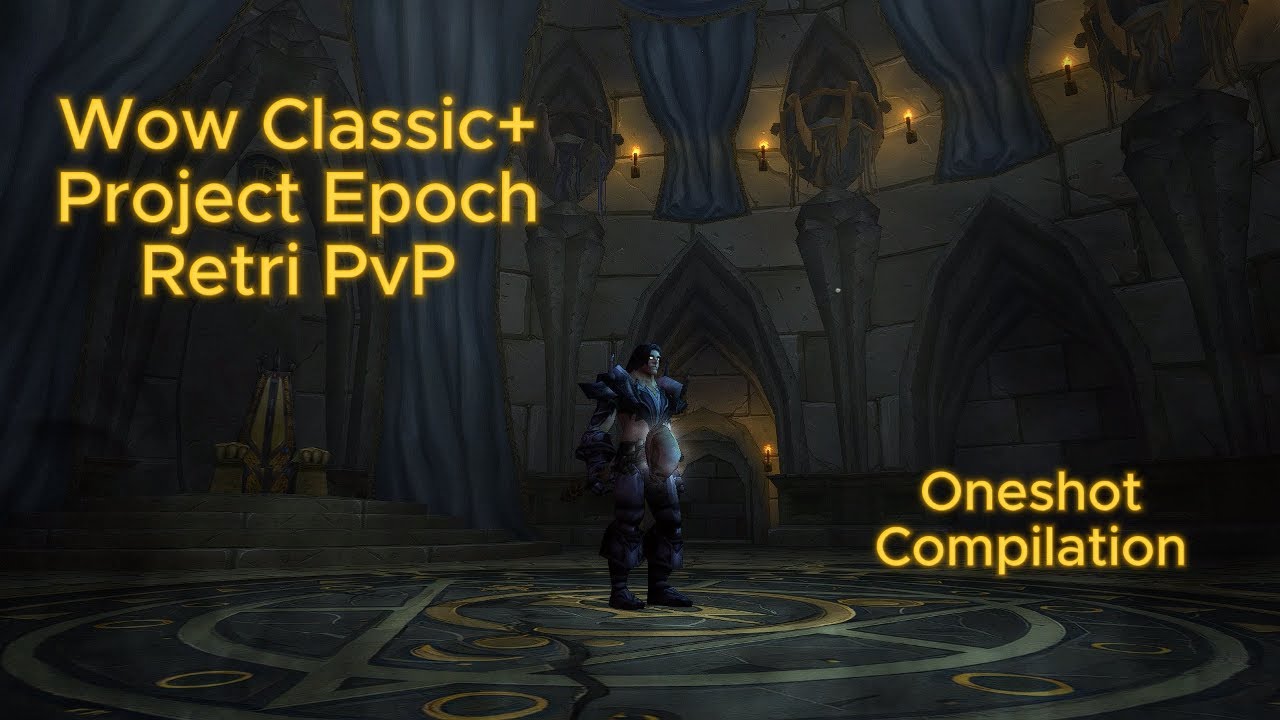 Holy Death Knight Ret Paladin PvP &ndash; Project Epoch Classic+