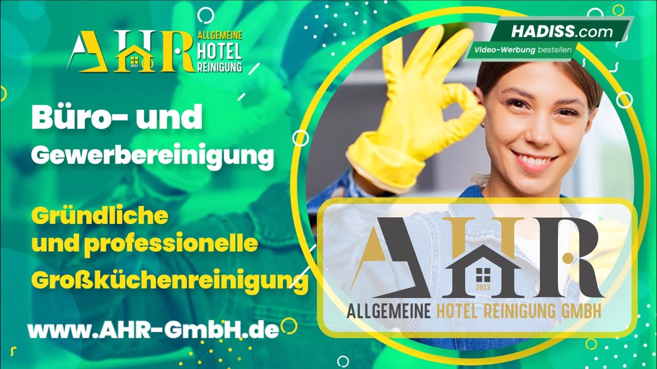 AHR-Allgemeine Hotel Reinigung GmbH - HADISS Group .  Jetzt bestellen Sie Ihre eigene Video-Werbung