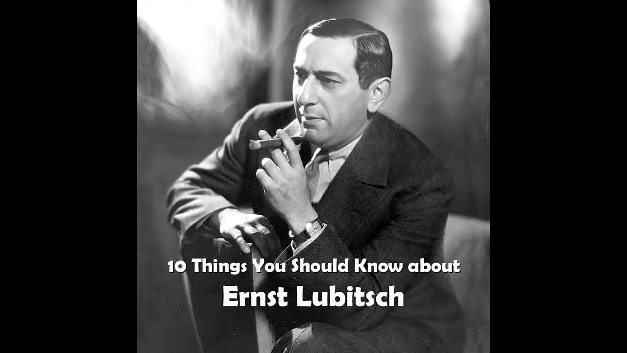 10 Things You Should Know About Ernst Lubitsch