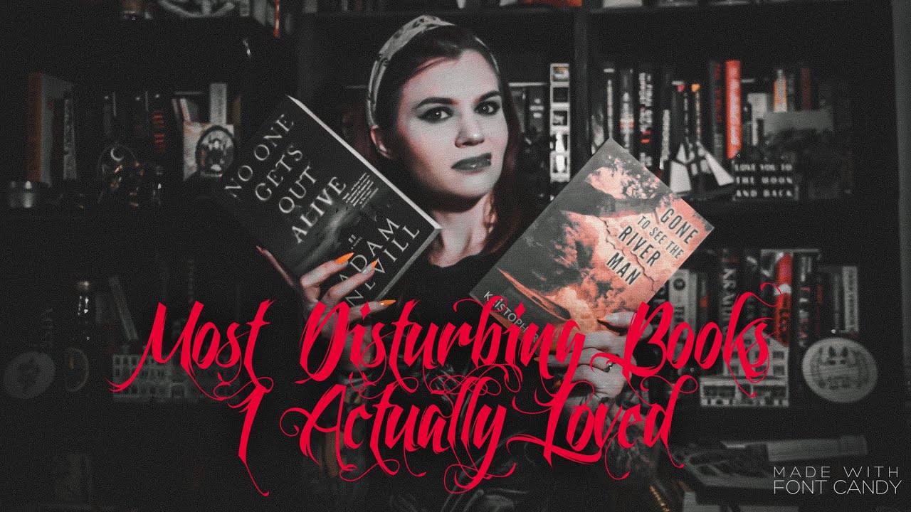 5 Most Disturbing Books I Actually Loved | Violet Prynne