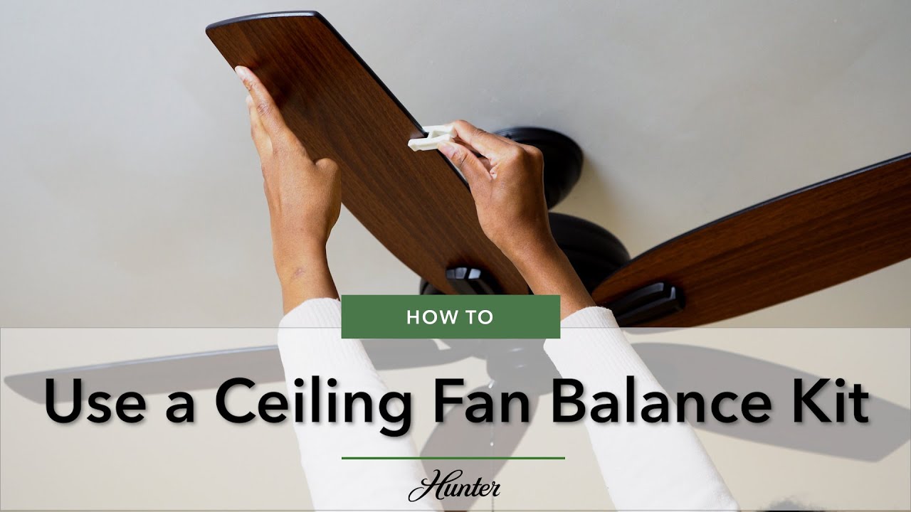 How to use a Ceiling Fan Balance Kit