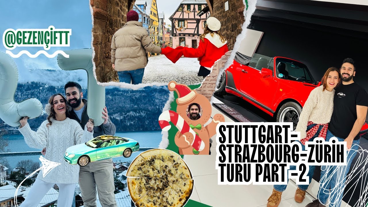 STUTTGART-STRAZBOURG-ZÜRİH | 5 GÜNDE 3 ÜLKE PART-2🇩🇪🇫🇷🇨🇭 | Yılbaşı, outlet gezisi , doğum günü 