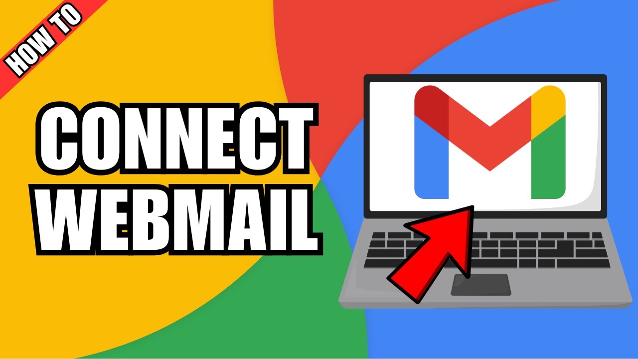 How to Connect Your Webmail Email Account to Gmail
