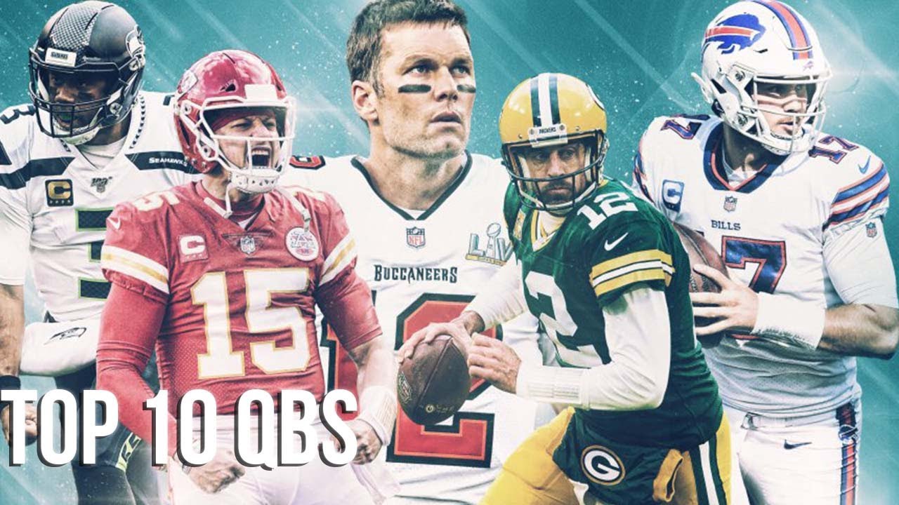 The Top 10 Quarterbacks Of The 2021-2022 NFL Season