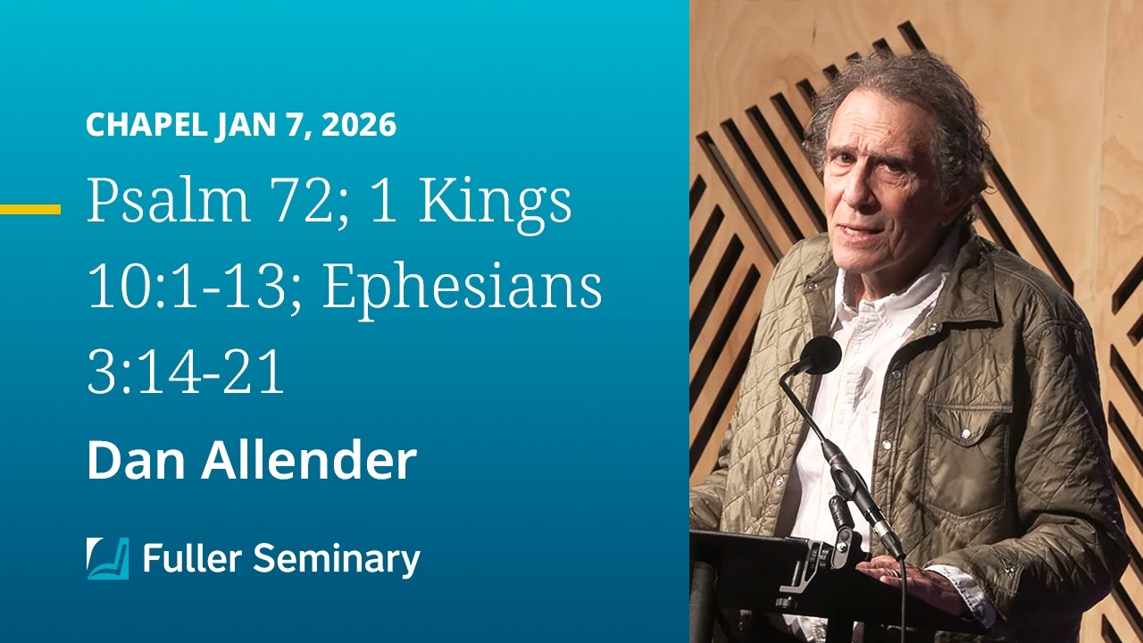 Fuller Seminary Chapel - 1/7/26