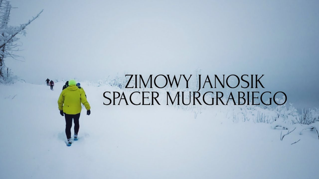 Zimowy Janosik – Spacer Murgrabiego | JanosikRace Niedzica