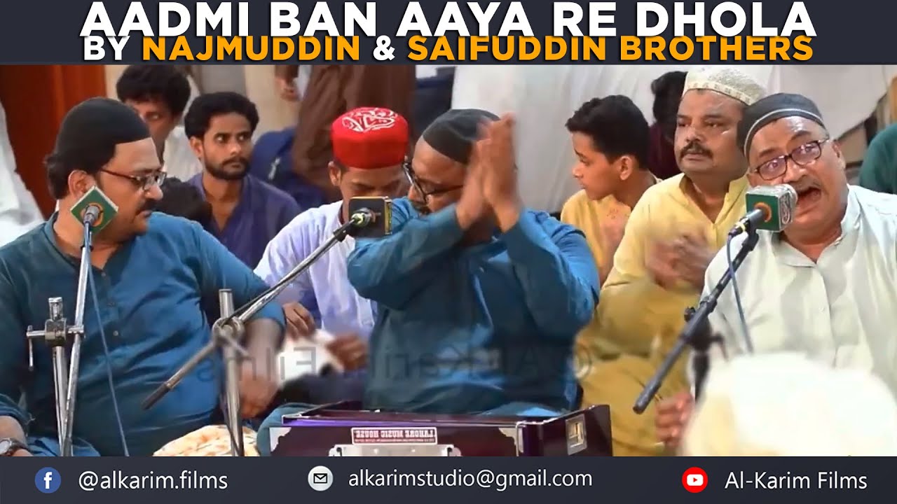 Aadmi Ban Aaya Re Dhola || Najmuddin & Saifuddin Brothers || Urs Khwaja Banda Nawaz