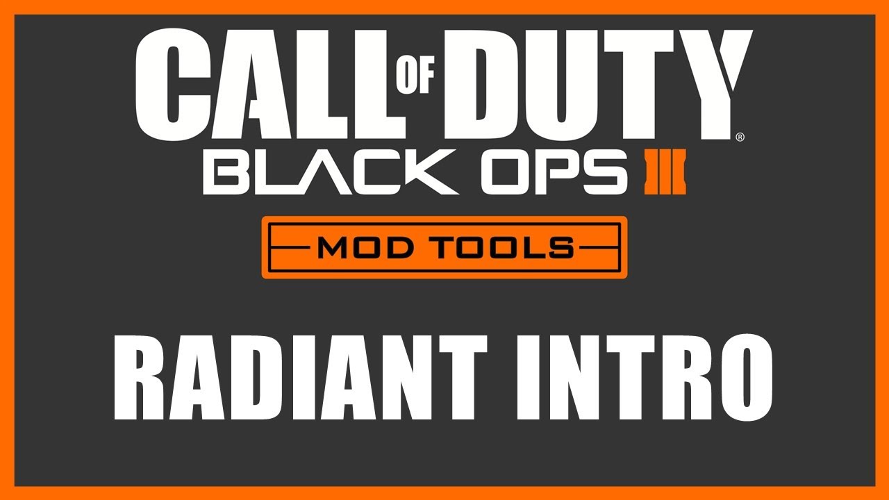 Black Ops 3 Mod Tools - Radiant Introduction