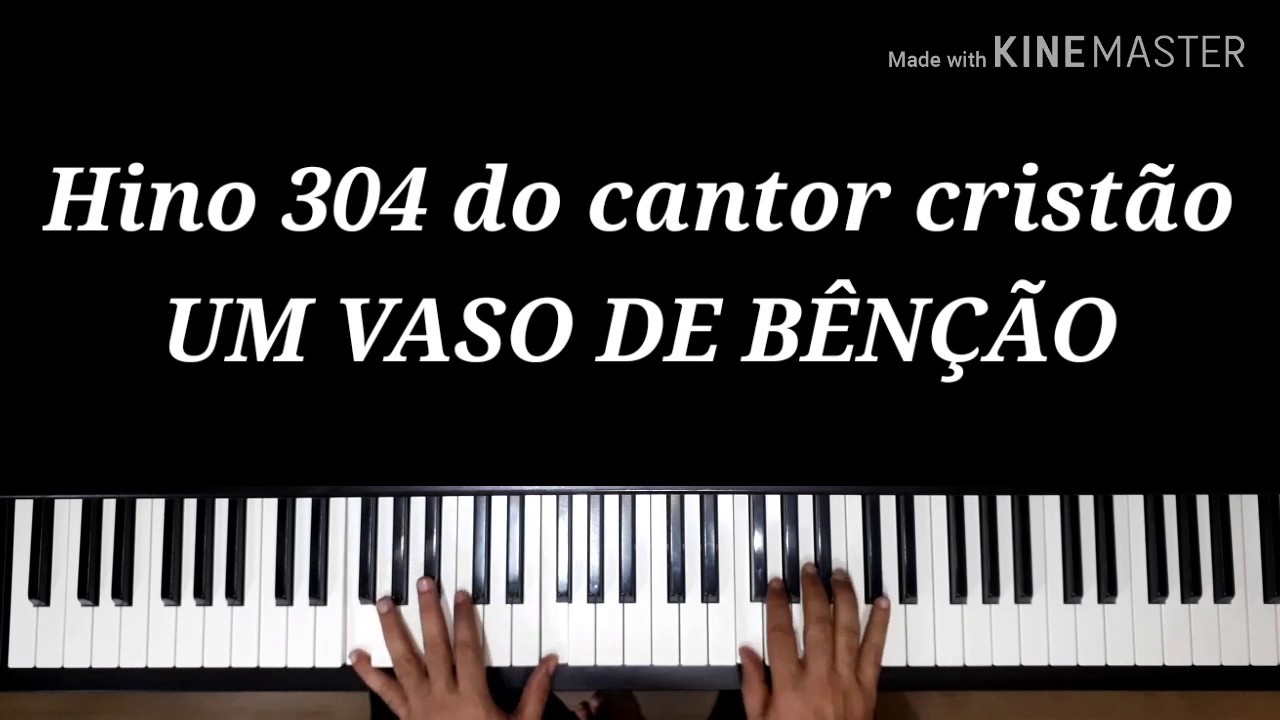 (304 Cantor Cristão) UM VASO DE BÊNÇÃO - Com letra e introdução